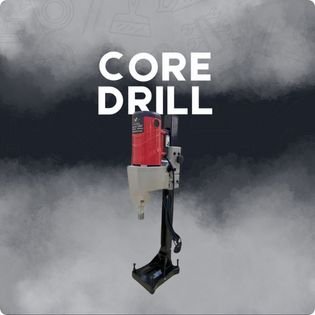 CORE DRILL